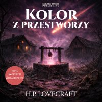 Kolor z przestworzy - H.P. Lovecraft - audiobook