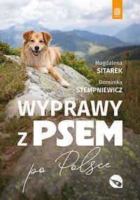 Wyprawy z psem po Polsce - Magdalena Sitarek - ebook
