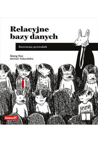 Relacyjne bazy danych. Ilustrowany przewodnik - Qiang Hao - ebook
