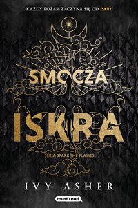 Smocza iskra. Spark The Flames. Tom 1 - Ivy Asher - ebook