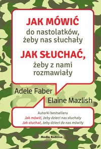 Jak mówić do nastolatków, żeby nas słuchały - Adele Faber - ebook