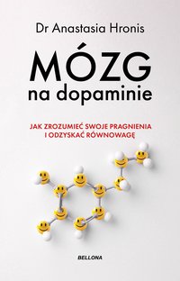 Mózg na dopaminie - Anastasia Hronis - ebook