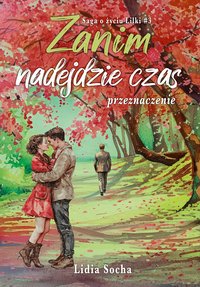 Zanim nadejdzie czas - Lidia Socha - ebook