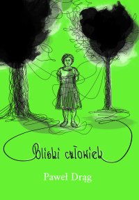 Bliski człowiek - Paweł Drąg - ebook