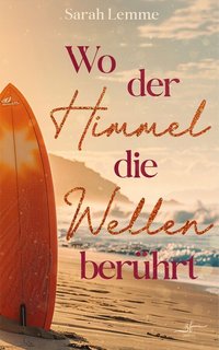 Wo der Himmel die Wellen berührt - Sarah Lemme - ebook