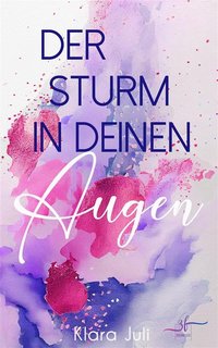 Der Sturm in deinen Augen - Klara Juli - ebook