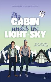 My Cabin under the Light Sky. Jules & Ivorian - Maya Pinsel - ebook