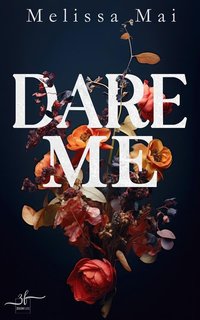 Dare Me - Melissa Mai - ebook