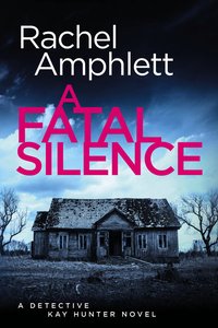 A Fatal Silence - Rachel Amphlett - ebook