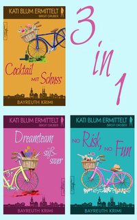 Kati Blum ermittelt. Band 4-6 - Birgit Gruber - ebook