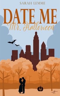Date me, Mr. Halloween - Sarah Lemme - ebook
