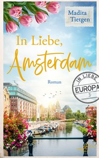 In Liebe, Amsterdam - Madita Tietgen - ebook