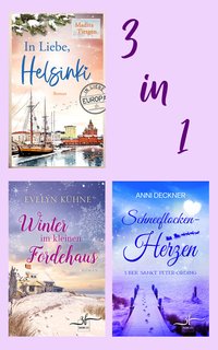 Winterroman-Bundle: Winter im kleinen Fördehaus, Schneeflockenherzen über Sankt Peter-Ording & In Liebe, Helsinki - Evelyn Kuhne - ebook