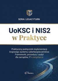 UoKSC i NIS2 w praktyce - Piotr Szymczyk - ebook
