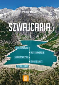 Szwajcaria. trek&travel - Magdalena Jabłońska - ebook