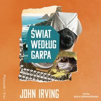Świat według Garpa - John Irving - audiobook