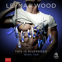 This is Riverroad: Trust me - Leyna Wood - audiobook