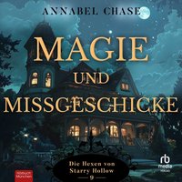 Magie und Missgeschicke - Annabel Chase - audiobook