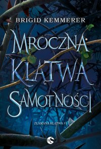 Mroczna klątwa samotności - Brigid Kemmerer - ebook