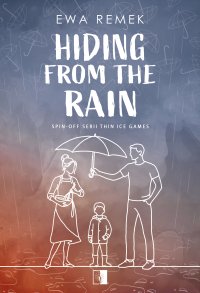 Hiding from the Rain - Ewa Remek - ebook