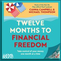 Twelve Months to Financial Freedom - Canna Campbell - audiobook