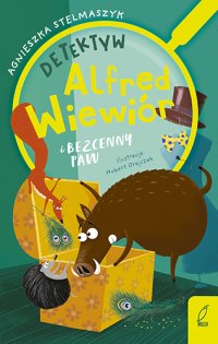 Detektyw Alfred Wiewiór i bezcenny paw - Agnieszka Stelmaszyk - ebook