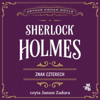 Znak czterech. Sherlock Holmes - Arthur Conan Doyle - audiobook