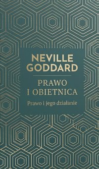 Prawo i Obietnica The Law and The Promise (Klasyki Manifestacji) - Neville Goddard - ebook