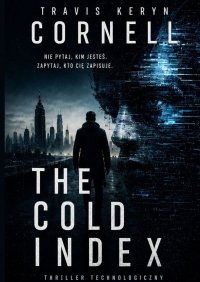 THE COLD INDEX - Travis Cornell - ebook
