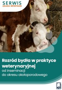 Rozród bydła w praktyce weterynaryjnej – od inseminacji do okresu okołoporodowego - Joanna Cała - ebook