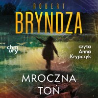 Erika Foster. Mroczna toń. Tom 3 - Robert Bryndza - audiobook