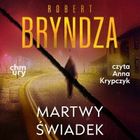 Erika Foster. Martwy świadek. Tom 7 - Robert Bryndza - audiobook