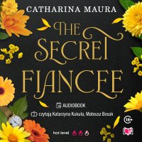 The Secret Fiancée. The Windsors. Tom 5 - Catharina Maura - audiobook
