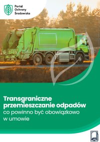 Transgraniczne przemieszczanie odpadów – co powinno być obowiązkowo w umowie - Tomasz Kaler - ebook