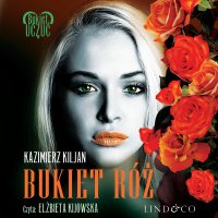 Bukiet róż - Kazimierz Kiljan - audiobook