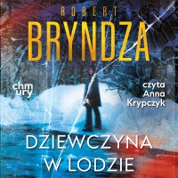 Erika Foster. Dziewczyna w lodzie. Tom 1 - Robert Bryndza - audiobook