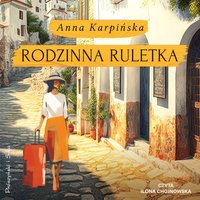 Rodzinna ruletka - Anna Karpińska - audiobook