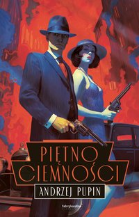 Piętno Ciemności - Andrzej Pupin - ebook