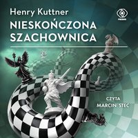 Nieskończona szachownica - Henry Kuttner - audiobook