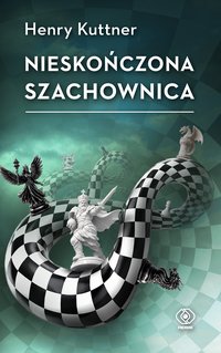 Nieskończona szachownica - Henry Kuttner - ebook