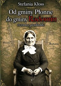 Od gminy Płonne do gminy Radomin - Stefania Kłoss - ebook