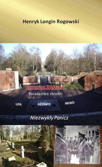 Rotunda Zamość- Świadectwo Zbrodni - Henryk Longin Rogowski - ebook