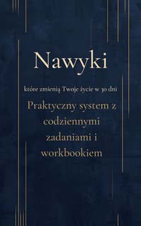 Nawyki które zmienią Twoje życie w 30 dni - Kamil Sopata - ebook