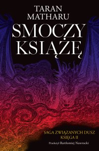 Smoczy książę. Saga związanych dusz. Tom 2 - Taran Matharu - ebook
