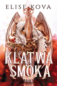 Klątwa smoka - Elise Kova - ebook