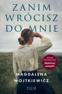 Zanim wrócisz do mnie - Magdalena Wojtkiewicz - ebook