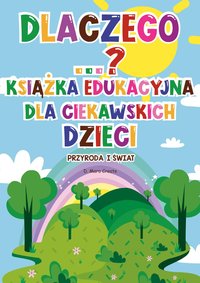 Dlaczego niebo jest niebieskie? Bajki edukacyjne dla dzieci, gry i kolorowanki - D. Mara Create - ebook