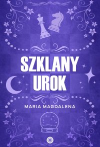 Szklany urok - Maria Magdalena - ebook