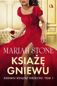 Książę Gniewu. Tom 1 - Mariah Stone - ebook