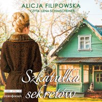 Szkatułka sekretów - Alicja Filipowska - audiobook
